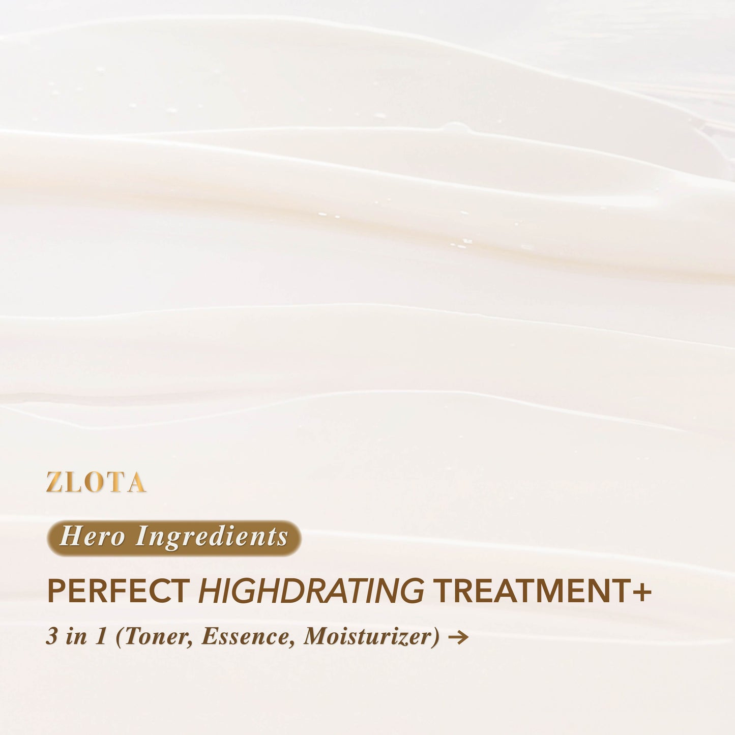 ZLOTA Perfect Highdrating Treatment+ 3in1: Toner, Essence, Moisturizer 100ml