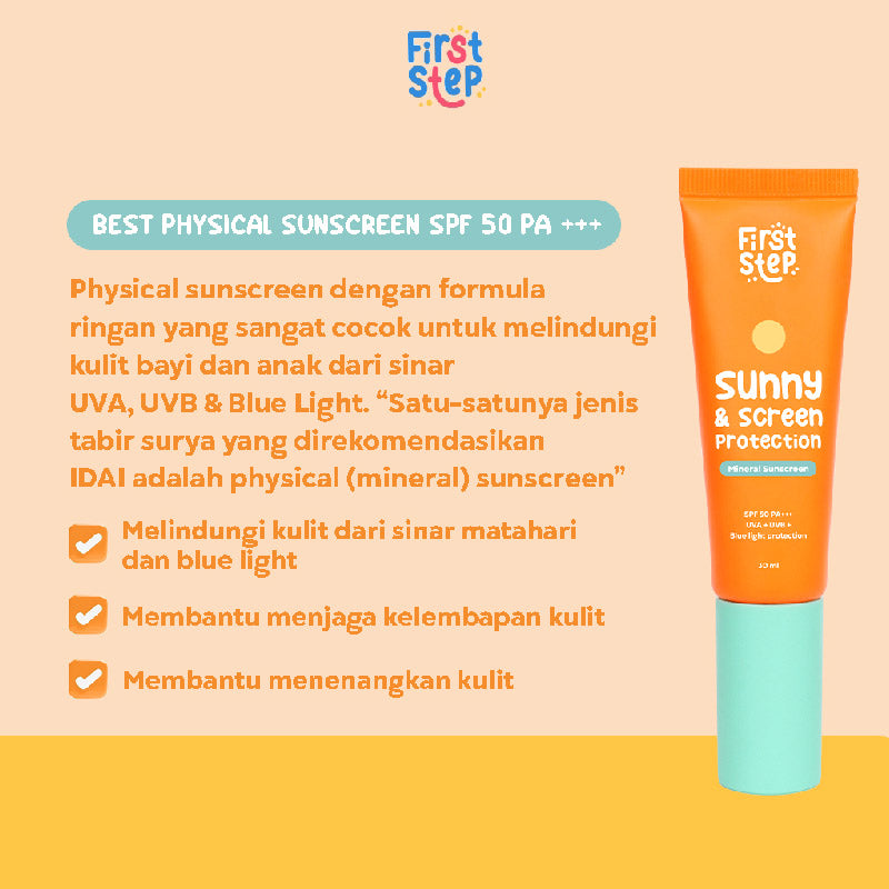 First Step Sunny & Screen Protection SPF 50 - Physical Sunscreen Bayi & Anak  | 30ml